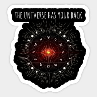 The universe has your back Sticker